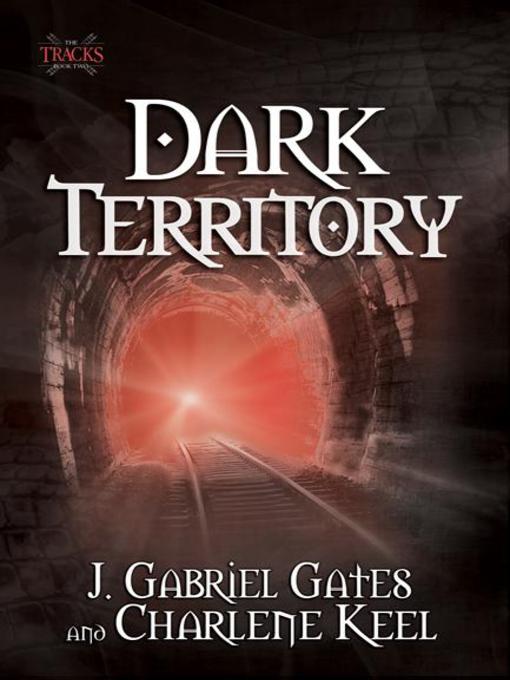 Title details for Dark Territory by J. Gabriel Gates - Available